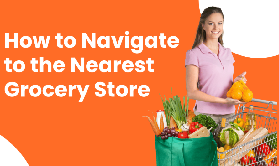 How to navigate to the nearest grocery store